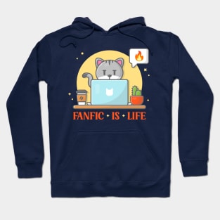 Fanfic Is Life Hoodie